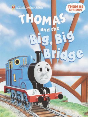 cover image of Thomas and the Big Big Bridge